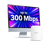 Computer screen displaying ‘up to 300 Mbps’ with eero router, representing dependable internet for video chatting and moderate use.