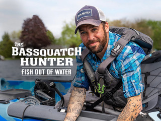 The Bassquatch Hunter: Fish Out of Water S3:KayakCustomAppar