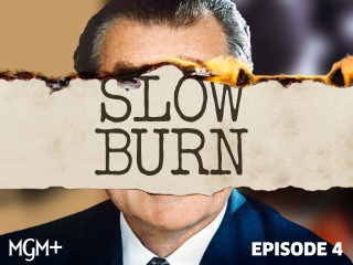 Slow Burn 104