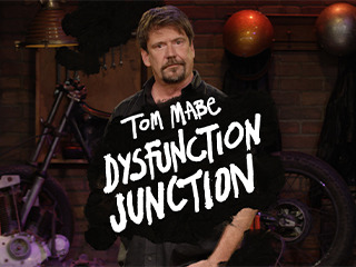 Tom Mabe Dysfunction Junction