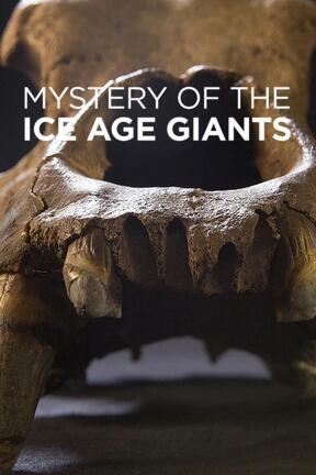 Mystery of the Ice Age Giants