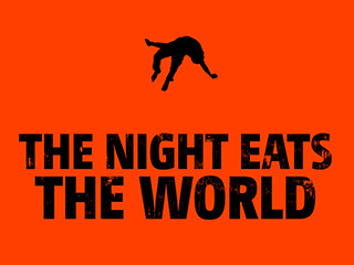 The Night Eats The World