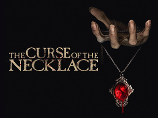 The Curse Of The Necklace