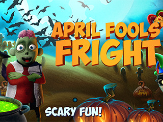 April Fools Fright