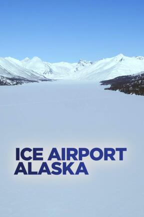 Ice Airport Alaska S3:01