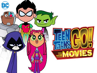 Teen Titans Go! To The Movies