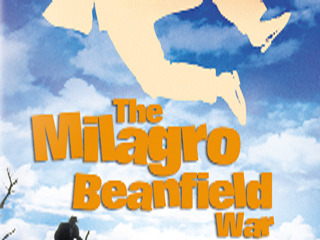 The Milagro Beanfield War