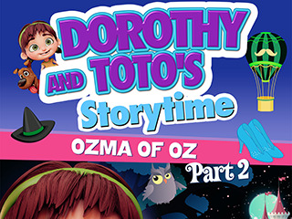 Dorothy And Toto's Storytime Ozma Of Oz/2