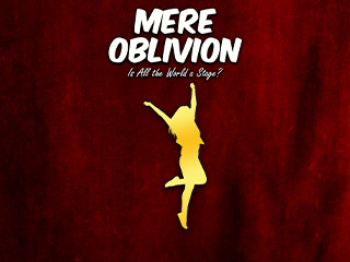 Mere Oblivion