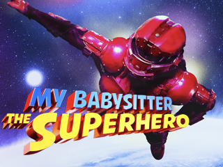 My Babysitter The Superhero