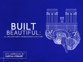 Built Beautiful/Architecture/Neuroscience