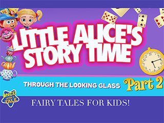 Little Alice's Storytime/Looking Glass/2