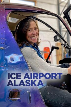 Ice Airport Alaska S5:05