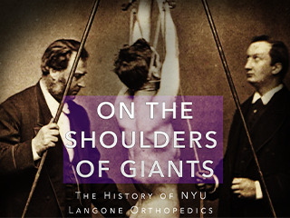 On The Shoulders Of Giants/NYU/Orthopedics