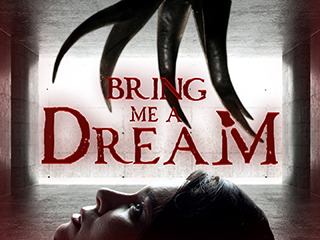 Bring Me A Dream