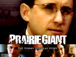 Prairie Giant The Tommy Douglas Story