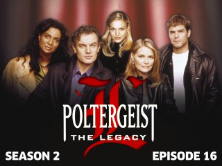 Poltergeist: The Legacy 216