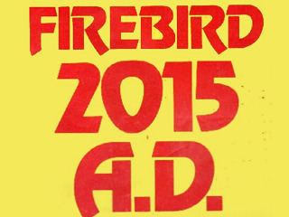 Firebird 2015 A.D.