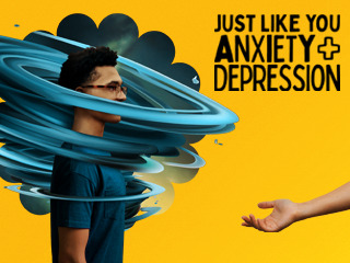 Just Like You - Anxiety And Depression