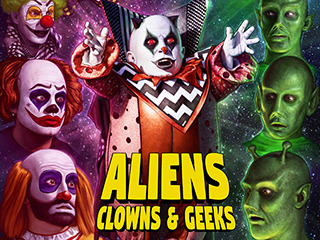 Aliens, Clowns And Geeks