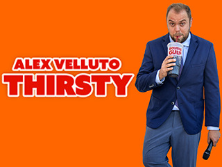 Alex Velluto Thirsty