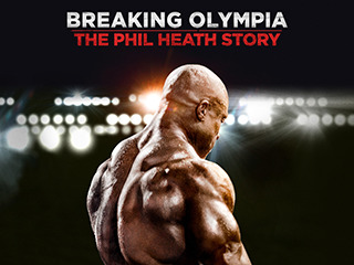 Breaking Olympia The Phil Heath Story