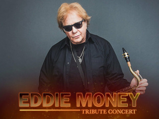 The Eddie Money Tribute Concert