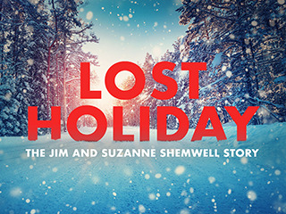 Lost Holiday: The Jim And Suzanne Shemwell Story