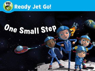 Ready Jet Go! One Small Step