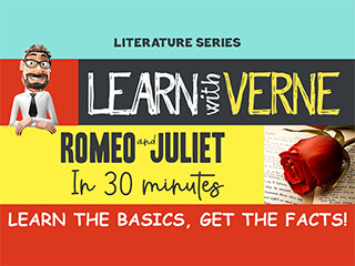 Learn With Verne Romeo/Juliet In 30 Min.