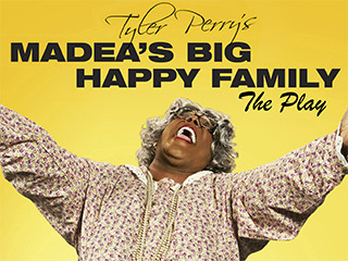 Tyler Perry's Madea's Big Happy Family/Play