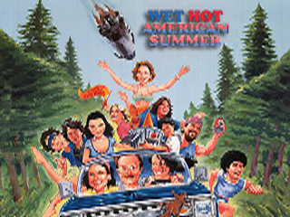 Wet Hot American Summer