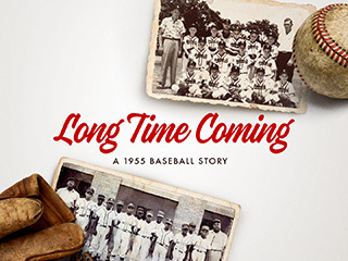 A Long Time Coming A 1955 Baseball Story