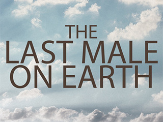 The Last Male On Earth