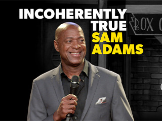 Sam Adams Incoherently True