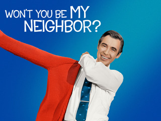 Won't You Be My Neighbor?