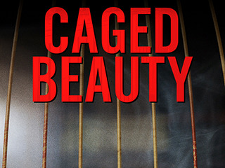 Caged Beauty