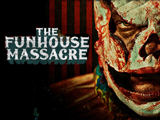 The Funhouse Massacre