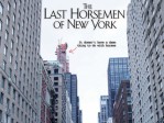 The Last Horsemen Of New York