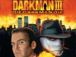 Darkman III Die Darkman Die