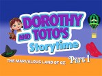 Dorothy And Toto's Storytime/Land Of Oz/1