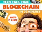 Tech Talk Time Blockchain In 30 Minutes