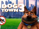 Dog Town 3