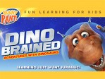 Dino Brained