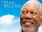 The Magic Of Belle Isle