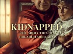 Kidnapped The Abduction/Edgardo Mortara