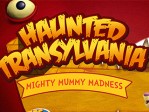 Haunted Transylvania Mighty Mummy Madness