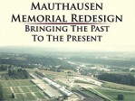 Mauthausen Memorial/Past To The Present