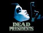 Dead Presidents