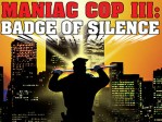 Maniac Cop III Badge Of Silence